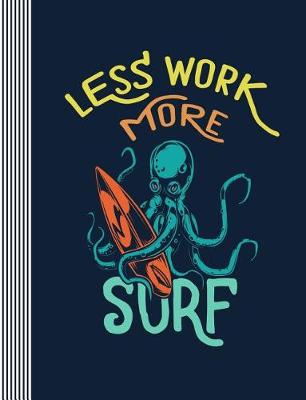 Book cover for Less Work More Surf