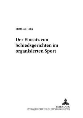 Cover of Der Einsatz Von Schiedsgerichten Im Organisierten Sport