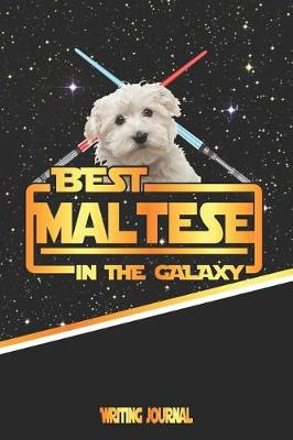 Book cover for Best Maltese in the Galaxy Writing Journal