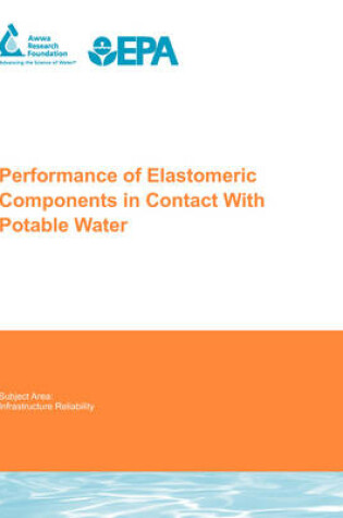 Cover of Performance of Elastomeric Components in Contact With Potable Water