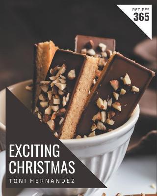 Book cover for 365 Exciting Christmas Recipes