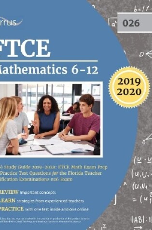 Cover of FTCE Mathematics 6-12 (026) Study Guide 2019-2020