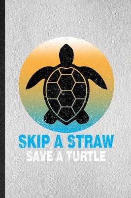 Book cover for Skip a Straw Save a Turtle