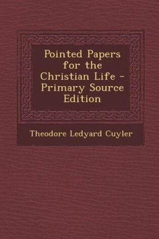 Cover of Pointed Papers for the Christian Life