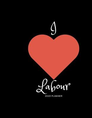 Book cover for I (Love) Labour 2020 Planner