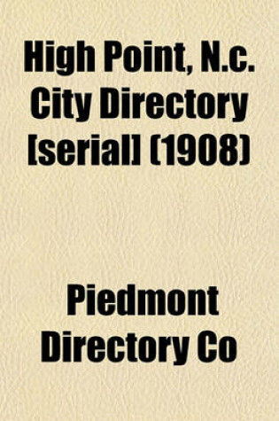 Cover of High Point, N.C. City Directory [Serial] (1908)