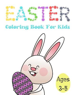 Book cover for Easter Coloring Book For Kids Ages 3-5