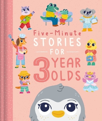 Book cover for Five-Minute Stories for 3 Year Olds