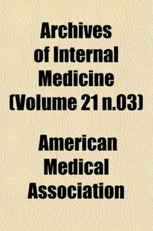Cover of Archives of Internal Medicine (Volume 21 N.03)