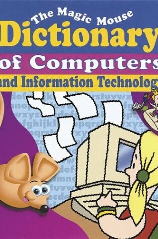 Cover of The Magic Mouse Dictionary of Computers and Information Technology