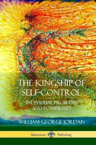 Cover of The Kingship of Self-Control