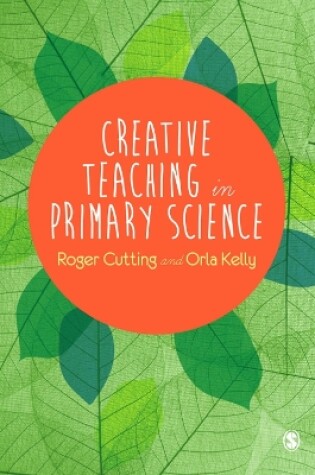 Cover of Creative Teaching in Primary Science