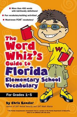 Book cover for The Word Whiz's Guide to Florida Elementary School Vocabulary