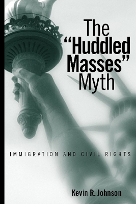 Book cover for The Huddled Masses Myth