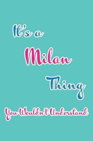 Cover of It's a Milan Thing You Wouldn't Understand