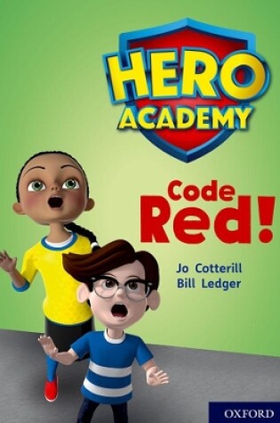 Cover of Hero Academy: Oxford Level 12, Lime+ Book Band: Code Red!