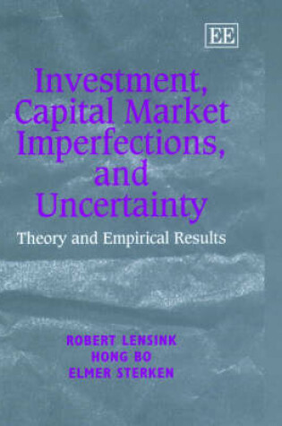 Cover of Investment, Capital Market Imperfections, and Uncertainty