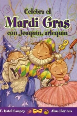 Cover of Celebra El Mardi Gras Con Joaquin, Arlequin