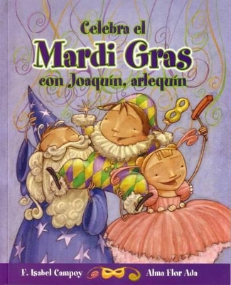 Book cover for Celebra El Mardi Gras Con Joaquin, Arlequin