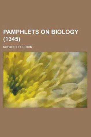 Cover of Pamphlets on Biology; Kofoid Collection (1345 )