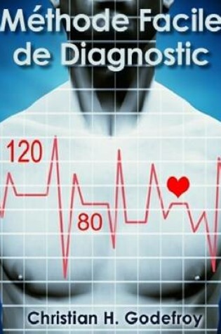 Cover of Methodes Faciles De Diagnostic