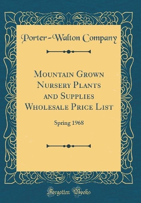 Book cover for Mountain Grown Nursery Plants and Supplies Wholesale Price List