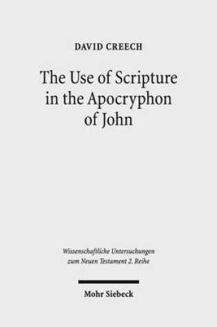 Cover of The Use of Scripture in the Apocryphon of John