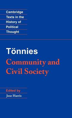 Book cover for Tonnies: Community Civil Society. Cambridge Texts in the History of Political Thought.