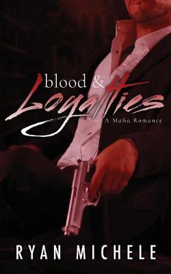 Book cover for Blood & Loyalties