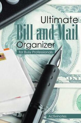 Cover of Ultimate Bill and Mail Organizer