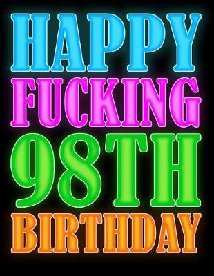 Book cover for Happy Fucking 98th Birthday