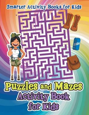 Book cover for Puzzles and Mazes Activity Book for Kids