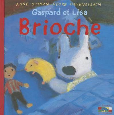 Book cover for Gaspard Et Lisa - Brioche