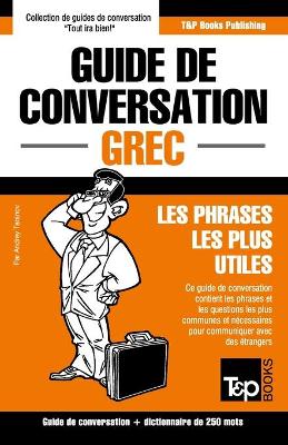 Book cover for Guide de conversation Francais-Grec et mini dictionnaire de 250 mots