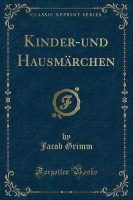 Book cover for Kinder-Und Hausmärchen (Classic Reprint)