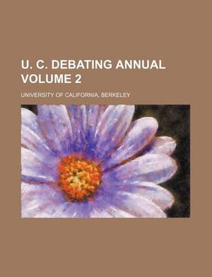 Book cover for U. C. Debating Annual Volume 2