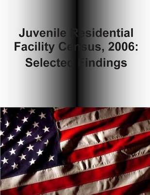 Book cover for Juvenile Residential Facility Census, 2006