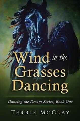 Cover of Wind in the Grasses Dancing