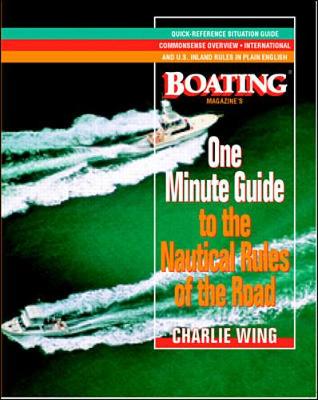Book cover for The One-Minute Guide to the Nautical Rules of the Road: A Boating Magazine Book