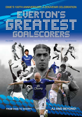 Book cover for Everton's Greatest Goal Scorers