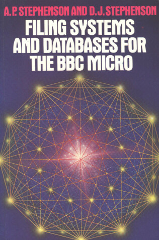 Book cover for Filing Systems and Databases for the B. B. C. Micro