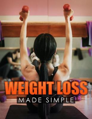 Book cover for Weight Loss Made Simple