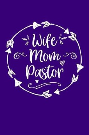 Cover of Wife Mom Pastor