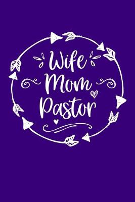Book cover for Wife Mom Pastor
