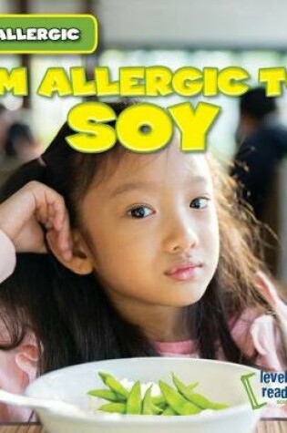 Cover of I'm Allergic to Soy