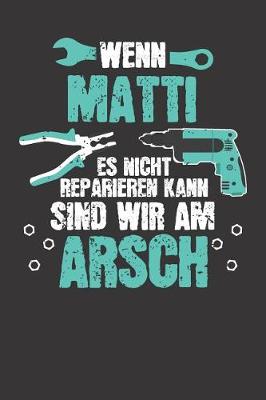 Book cover for Wenn MATTI es nicht reparieren kann