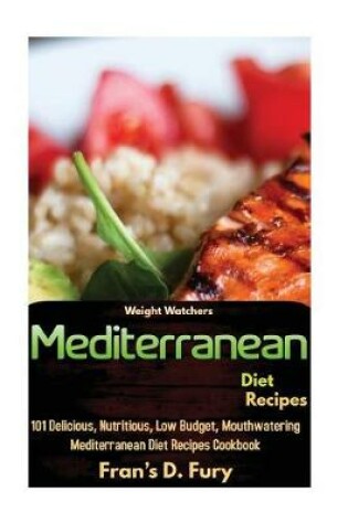 Cover of Weight Watchers Mediterranean Diet Recipes