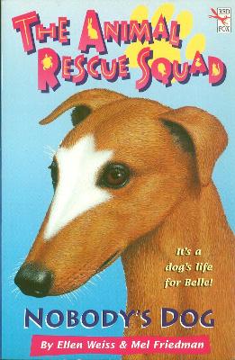 Book cover for The Animal Rescue Squad - Nobody's Dog