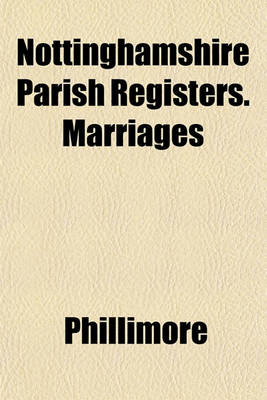 Book cover for Nottinghamshire Parish Registers. Marriages