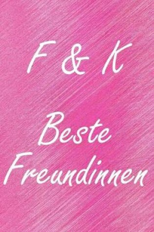 Cover of F & K. Beste Freundinnen